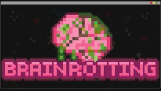 Brainrotting