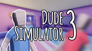 Dude Simulator 3