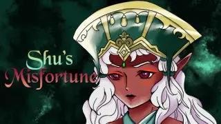 Shu's Misfortune