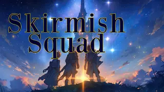Skirmish Squad