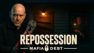 REPOSSESSION: Mafia Debt