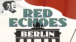 Red Echoes: Berlin
