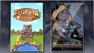 Fluffy Kitchen Saga & Stray Path
