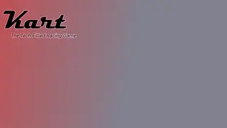 Kart: The Tech Filled Racing Game