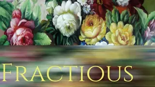 Fractious