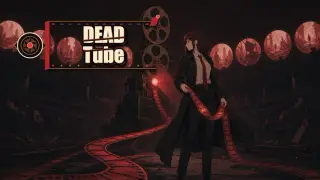 Dead Tube