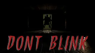 Don't Blink