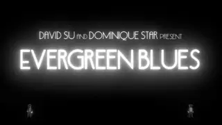 Evergreen Blues