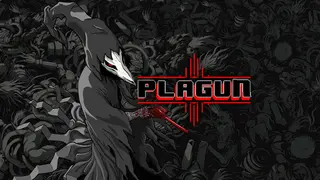 PLAGUN β The Plague Goes On