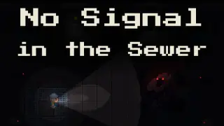 No Signal in the Sewer