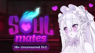 Soul Mates - 18+ Uncensored DLC
