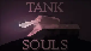 TANK SOULS