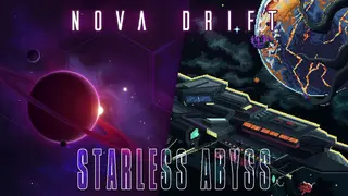 Starless Abyss + Nova Drift