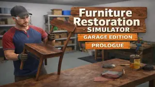 Furniture Restoration Simulator: Garage Edition - Prologue