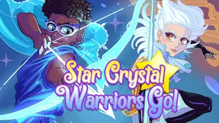 Star Crystal Warriors Go!
