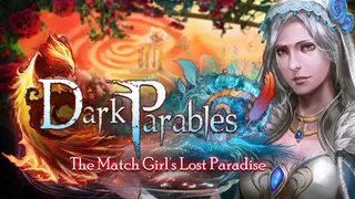 Dark Parables: The Match Girl's Lost Paradise Collector's Edition