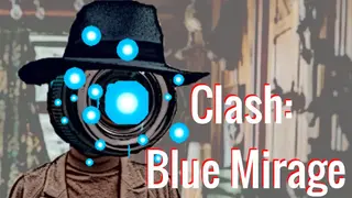 Clash: Blue Mirage
