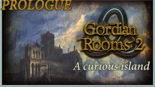Gordian Rooms 2: A curious island Prologue