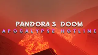 Pandora's Doom: Apocalypse Hotline