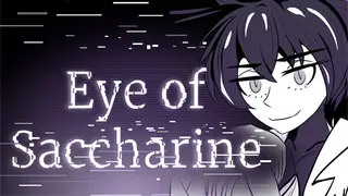 Eye of Saccharine