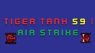 Tiger Tank 59 Ⅰ Air Strike