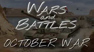 Wars and Battles: October War