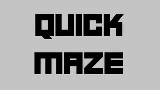 QuickMaze