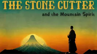 The Stone Cutter and the Mountain Spirit
