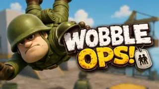Wobble Ops!