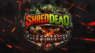ShredDead