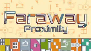 Faraway Proximity