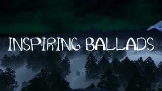 Inspiring ballads
