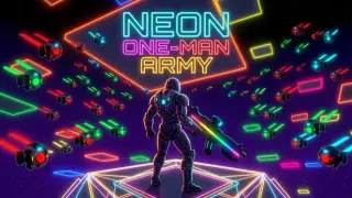 Neon One-Man Army