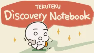 TEKUTEKU: Discovery Notebook