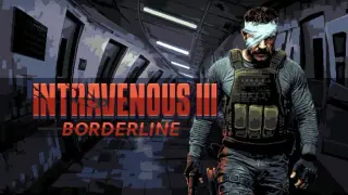 Intravenous 3: Borderline