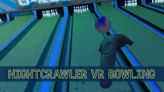 Nightcrawler VR Bowling