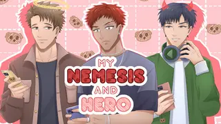 My Nemesis and Hero
