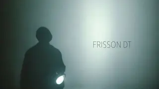 Frisson DT