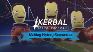 Kerbal Space Program: Making History