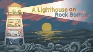 A Lighthouse on Rock Bottom