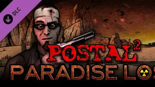 POSTAL 2: Paradise Lost