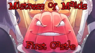 Mistress of Maids: First Castle