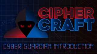 CipherCraft: Cyber Guardian Introduction