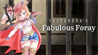 Cassandra's Fabulous Foray