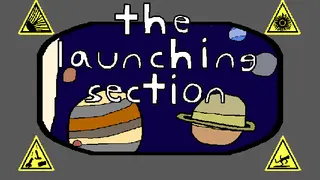 The Launching Section