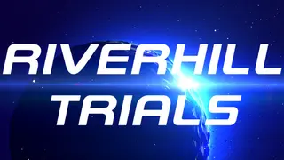 Riverhill Trials