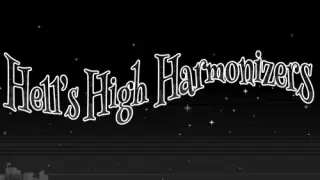 Hell's High Harmonizers - Switch