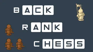 Back Rank Chess
