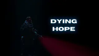 Dying Hope