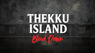Thekku Island: Blood Dawn